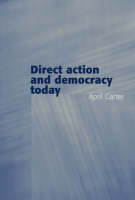 Direct Action and Democracy Today