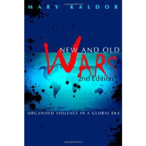 New and Old Wars: Organized Violence in a Global Era