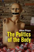 The Politics of the Body