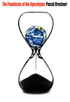 The Fanaticism of the Apocalypse