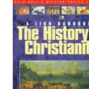 The History of Christianity (A Lion Handbook)