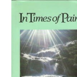 In Times of Pain