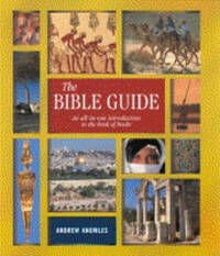 The Bible Guide: An All-in-one Introduction to the Book of Books