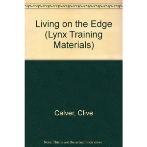 Living on the Edge (Lynx Training Materials S.)