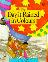 The Day it Rained in Colours