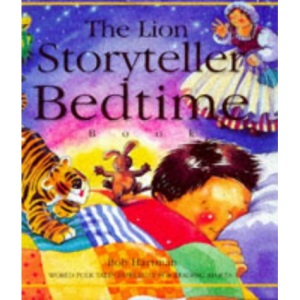 The Lion Storyteller Bedtime Book: Forty World Folktales especially for Reading Aloud