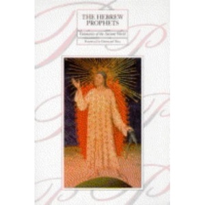 The Hebrew Prophets: Visionaries of the Ancient World (Lion Classic Bible: Series 3)