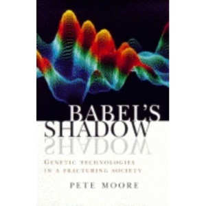 Babel's Shadow: Genetic Technologies in a Fracturing Society