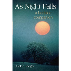 As Night Falls: A Bedside Companion