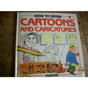 How to Draw Cartoons and Caricatures (Young artist)