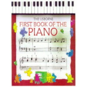 First Book of the Piano (Usborne first music)