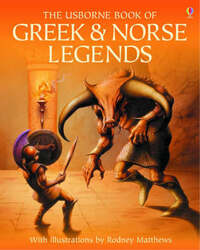 Usborne Illustrated Guide to Greek and Norse Legends (Myths & legends)