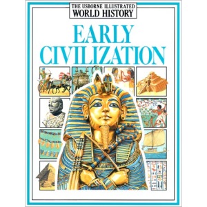 Early Civilizations (Usborne Illustrated World History)