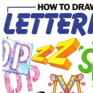 How to Draw Lettering (Young Artist S.)