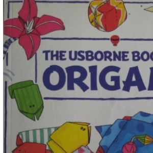 The Usborne Book of Origami