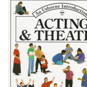 Acting and Theatre (Acting & theatre)