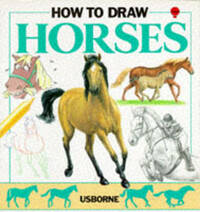 How to Draw Horses (Usborne How to Draw)