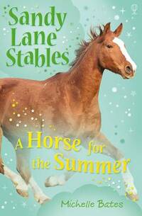 A Horse for the Summer (Sandy Lane Stables)