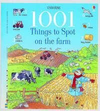 1001 Things to Spot on the Farm (Usborne 1001 Things to Spot)