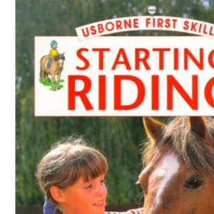 Starting Riding (Usborne First Skills)