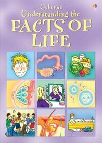 Understanding the Facts of Life: Combined Volume