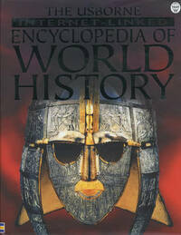 The Usborne Internet-linked Encyclopedia of World History (Internet-linked S.)