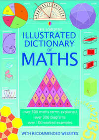 The Usborne Illustrated Dictionary of Maths (Illustrated Dictionaries)