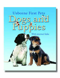 Dogs and Puppies (Usborne First Pets) (Usborne First Pets S.)