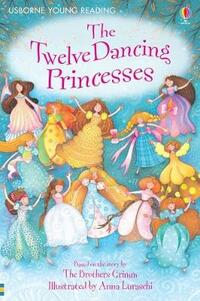 Twelve Dancing Princesses (Young Reading Series 1)