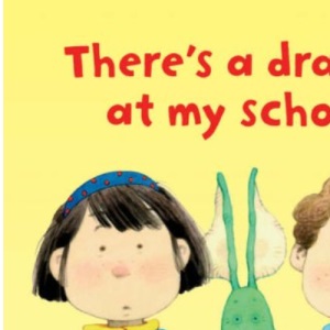 There's a Dragon in My School (Usborne Lift-the-Flap-Books)