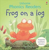 Frog on a Log (Phonics Readers)