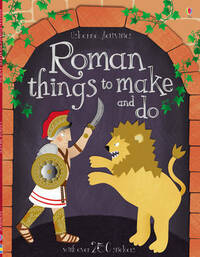 Roman Things to Make and Do (Usborne Activities)