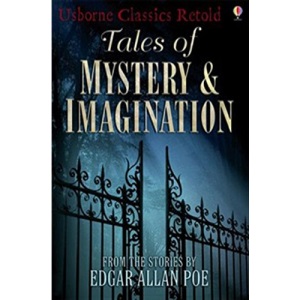Tales of Mystery and Imagination (Usborne Classics Retold)