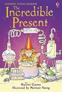 Incredible Present (Usborne Young Reading Series 2)
