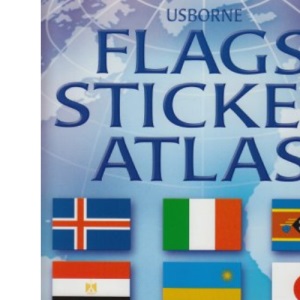 Flags Sticker Atlas (Usborne Sticker Atlases)