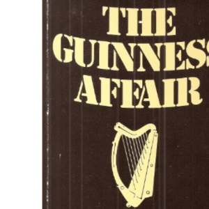 The Guinness Affair: Anatomy of a Scandal
