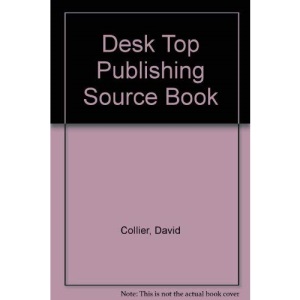 Desk Top Publishing Source Book