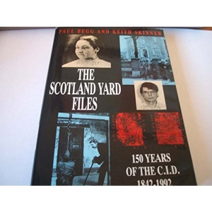 Scotland Yard Files: 150 Years of the CID, 1842-1992