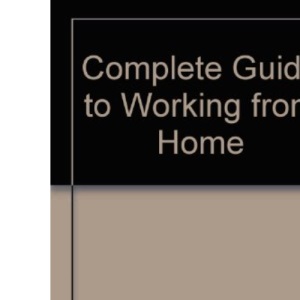 Complete Guide to Working from Home