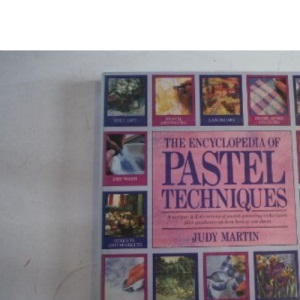The Encyclopedia of Pastel Techniques