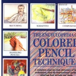 Encyclopedia of Coloured Pencil Techniques