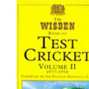 Wisden Book of Test Cricket Vol 2: v. 2 (The Wisden Book of Test Cricket)