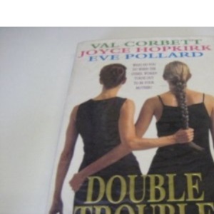 Double Trouble
