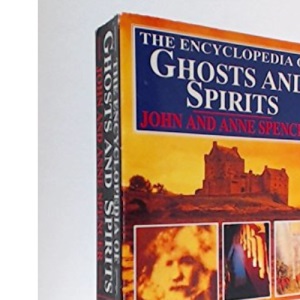 The Encyclopedia of Ghosts and Spirits