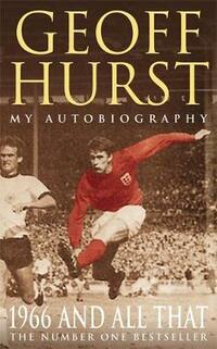1966 and All That: My Autobiography