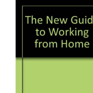 The New Guide to Working from Home