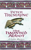 The Haunted Abbot (Sister Fidelma Mysteries Book 12)