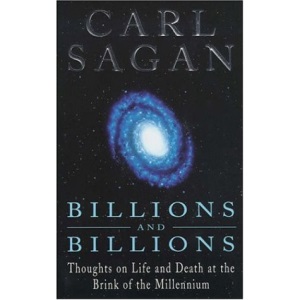 Billions and Billions: Thoughts on Life and Death at the Brink of the Millennium