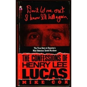 The Confessions of Henry Lee Lucas