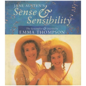Jane Austen's Sense and Sensibility Screenplay: The Screenplay & Diaries